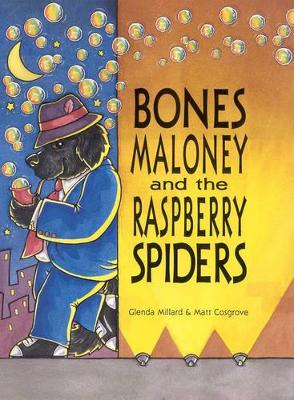 Bones Maloney and the Raspberry Spiders book