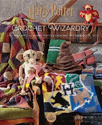 Harry Potter Crochet Wizardry: The official Harry Potter crochet pattern book book