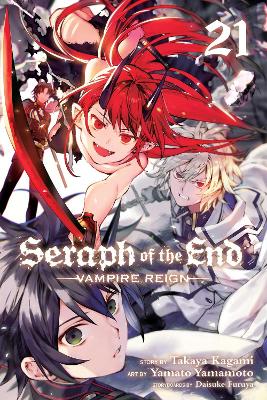 Seraph of the End, Vol. 21: Vampire Reign book