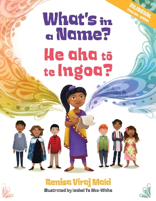 What's in a Name?: He Aha Tō Te Ingoa? book