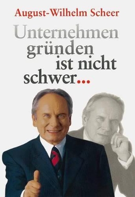 Unternehmen gründen ist nicht schwer ⋯ book