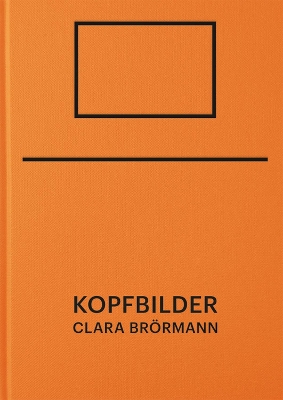 Clara Brörmann: Kopfbilder book