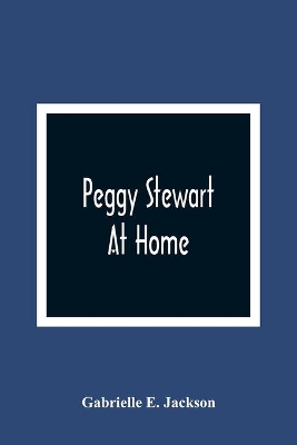 Peggy Stewart At Home book