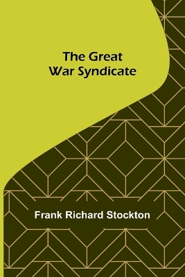 The Great War Syndicate book