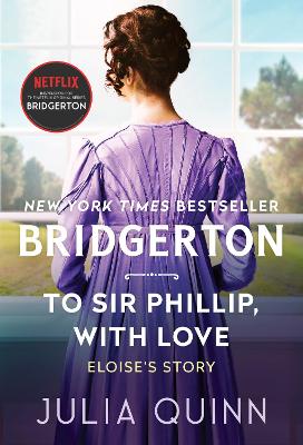 To Sir Phillip, With Love by Julia Quinn