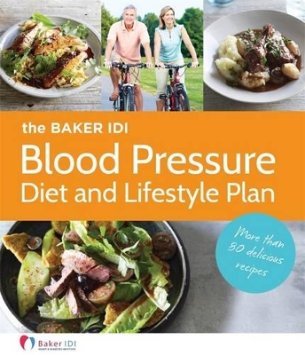 Baker Idi Blood Pressure Diet And Lifestyle Plan book