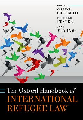 The Oxford Handbook of International Refugee Law book