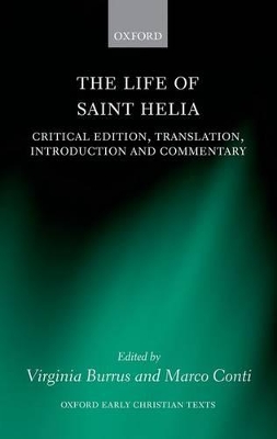 The Life of Saint Helia by Virginia Burrus