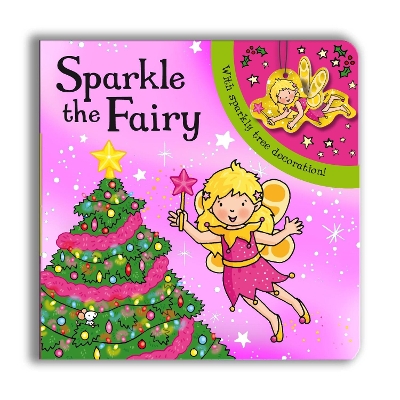Sparkly Christmas: Sparkle the Fairy! book