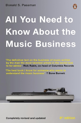 All You Need to Know About the Music Business by Donald S Passman