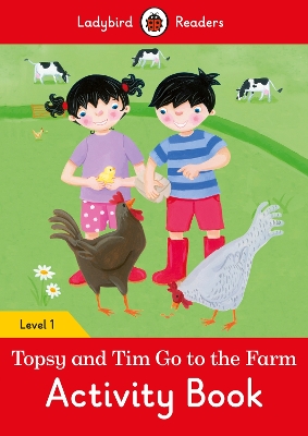 Topsy and Tim: Go to the Farm Activity Book - Ladybird Readers Level 1 book