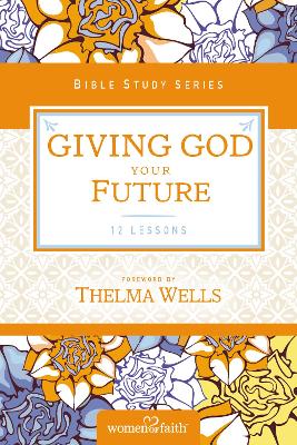 Giving God Your Future book