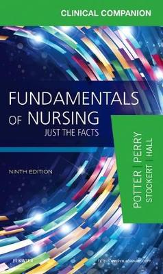 Clinical Companion for Fundamentals of Nursing by Patricia A. Potter