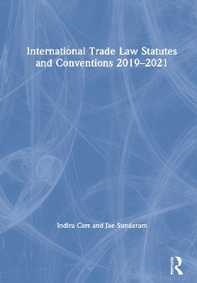 International Trade Law Statutes and Conventions 2019-2021 book