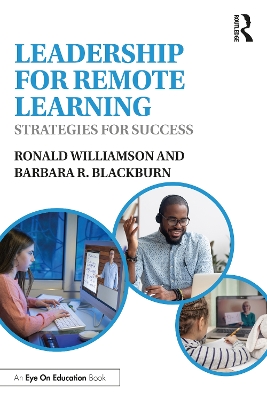 Leadership for Remote Learning: Strategies for Success by Ronald Williamson