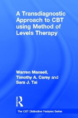 Transdiagnostic Approach to CBT using Method of Levels Therapy book
