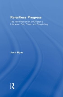 Relentless Progress by Jack Zipes