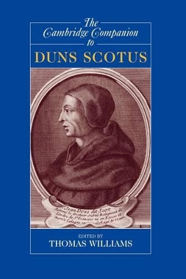The Cambridge Companion to Duns Scotus by Thomas Williams