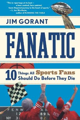 Fanatic by Jim Gorant