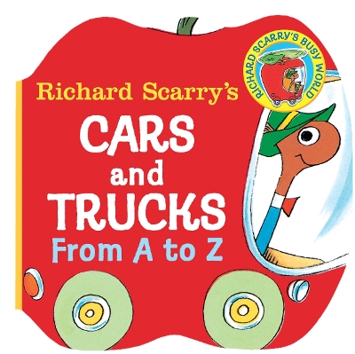Richard Scarry's Cars and Trucks from A to Z book