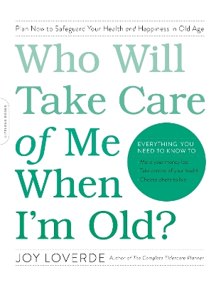 Who Will Take Care of Me When I'm Old? book