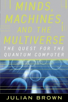 Minds, Machines, and the Multiuniverse book