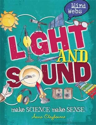 Light and Sound by Anna Claybourne
