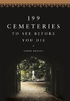 199 Cemeteries to See Before You Die book