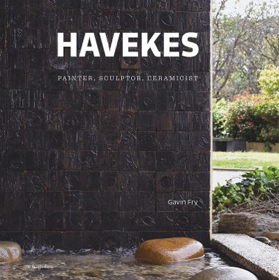 Gerard Havekes: Painter, Sculpter, Ceramicist book
