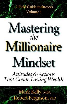 Mastering the Millionaire Mindset book