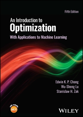 An Introduction to Optimization: With Applications to Machine Learning book