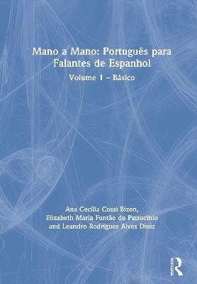Mano a Mano: Portugues para Falantes de Espanhol - Nivel Basico by Ana Cecília Cossi Bizon