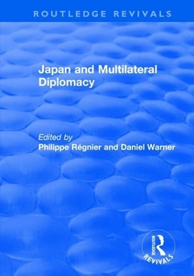 Japan and Multilateral Diplomacy book