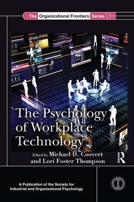 The Psychology of Workplace Technology by Michael D. Coovert