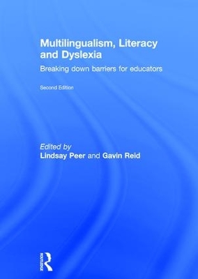 Multilingualism, Literacy and Dyslexia by Lindsay Peer