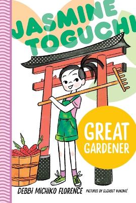 Jasmine Toguchi, Great Gardener book