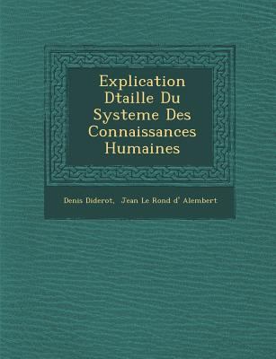 Explication D�taill�e Du Systeme Des Connaissances Humaines book