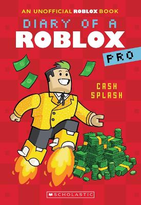 Cash Splash (Diary of a Roblox Pro #7: An Afk Book) book