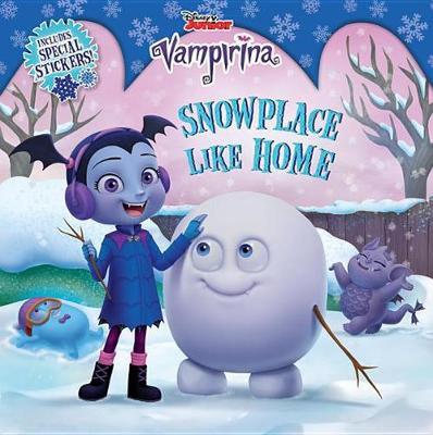 Vampirina Snowplace Like Home book