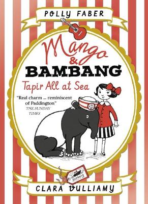 Mango & Bambang: Tapir All at Sea (Book Two) book