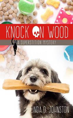 Knock on Wood by Linda O Johnston