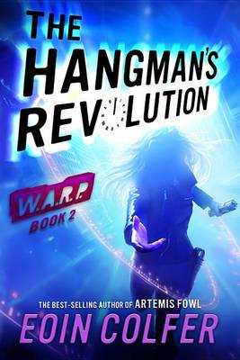 The Hangman's Revolution by Eoin Colfer