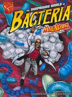 Surprising World of Bacteria with Max Axiom book
