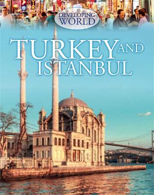 Developing World: Turkey and Istanbul book