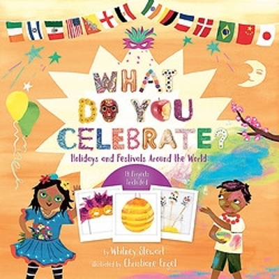 What Do You Celebrate?: Holidays and Festivals Around the World book