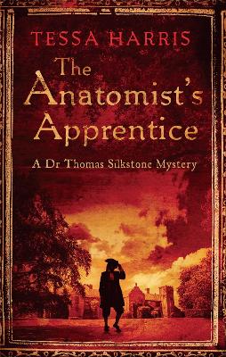 The Anatomist's Apprentice by Tessa Harris