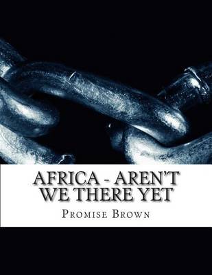Africa - Aren't We There Yet book