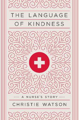 The Language of Kindness by Christie Watson