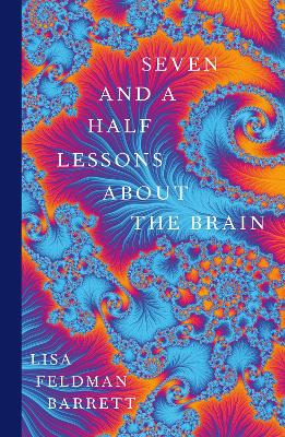 Seven and a Half Lessons About the Brain by Lisa Feldman Barrett