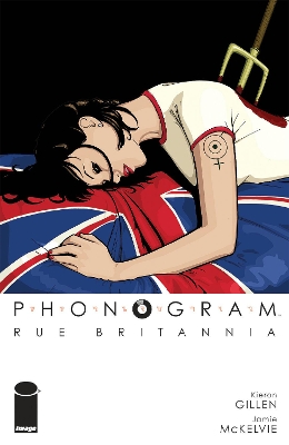 Phonogram, Vol. 1: Rue Britannia (Full Color Edition) book